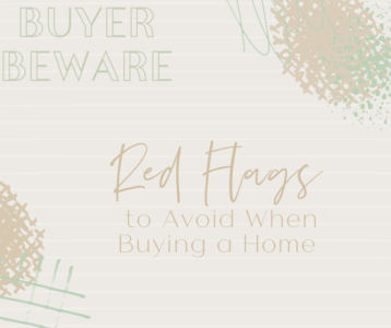 Red Flags to Avoid when buying a home