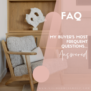 MY BUYERS MOST FREQUENT QUESTIONS ANSWERED
