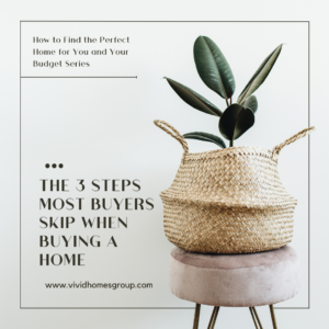 3 steps most buyers skip when buying a home