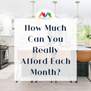 How Much Can You Really Afford Each Month?
