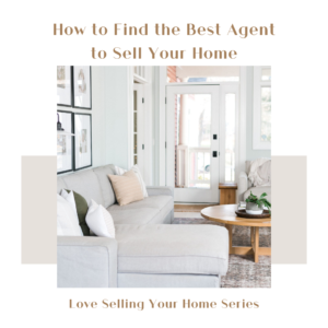 How to Find the Best Agent to Sell Your Home