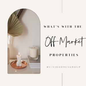 What's with the Off-Market Properties