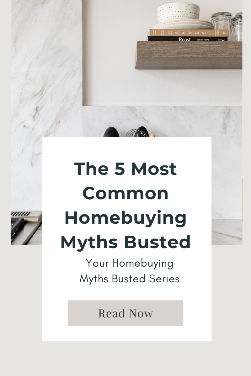 The 5 Most Common Homebuying Myths Busted